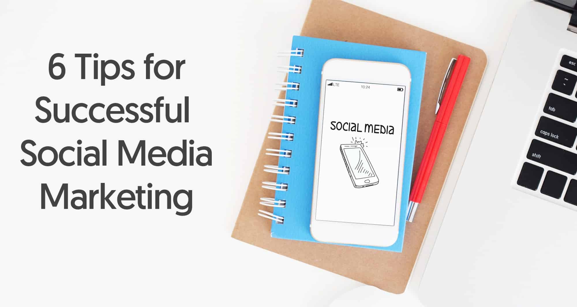 Successful Social Media Marketing Tips