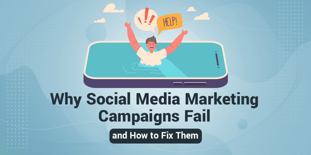 why social media marketing campaigns Fail