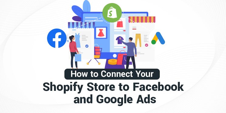 Connect Shopify to Facebook Ads