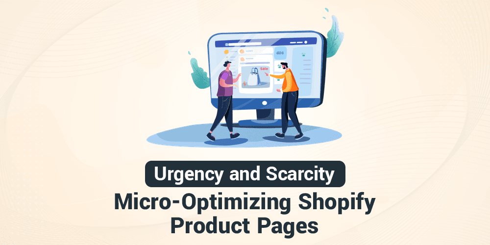 Urgency and Scarcity