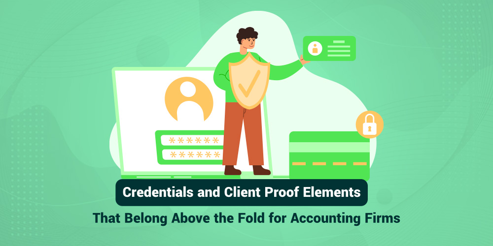 Credentials and Client Proof Elements Above the Fold for Accounting Firms