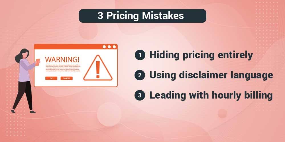 The Three Pricing Mistakes That Make Prospects Work Too Hard